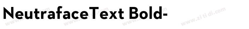 NeutrafaceText Bold字体转换 NeutrafaceText Bold字体转换